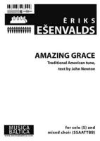 Amazing Grace for Soprano Solo and Ssaattbb Choir
