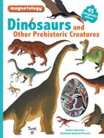 Dinosaurs and Other Prehistoric Creatures