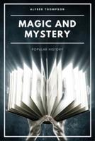 Magic and Mystery