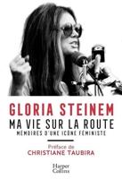 Ma Vie Sur La Route. Memoires D'une Icone Feministe