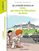 Leon Qui Vecut La Liberation De Paris