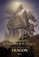 La Fourchette, La Sorciere Et Le Dragon (Legendes d'Alagaesia 1)