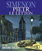 Pietr-Le-Letton (Lu Par Antoine Dulery)