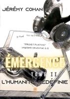 Émergence:Tome ΙΙ L'humanité redéfinie