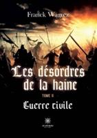 Les Désordres De La Haine