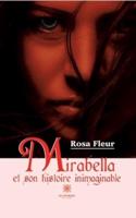 Mirabella Et Son Histoire Inimaginable