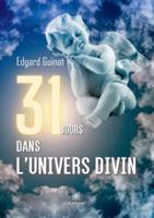 31 Jours Dans L'univers Divin