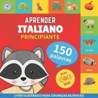 Aprender Italiano - 150 Palavras Com Pronúncias - Principiante