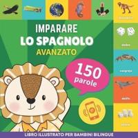 Imparare Lo Spagnolo - 150 Parole Con Pronunce - Avanzato