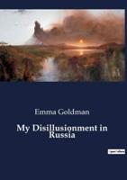 My Disillusionment in Russia