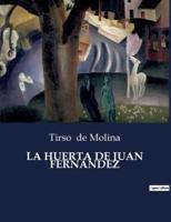 La Huerta De Juan Fernández