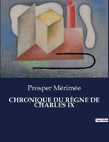 Chronique Du Règne De Charles IX