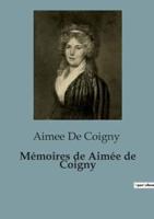 Mémoires De Aimée De Coigny