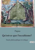 Qu'est-Ce Que L'occultisme?