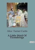 A Little Maid Of Ticonderoga