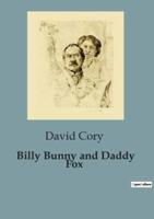 Billy Bunny and Daddy Fox
