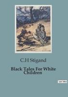 Black Tales For White Children