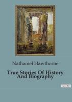 True Stories Of History And Biography