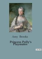 Princess Polly's Playmates
