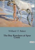The Boy Ranchers at Spur Creek
