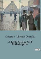 A Little Girl in Old Philadelphia