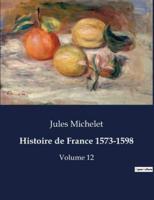 Histoire De France 1573-1598