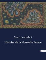 Histoire De La Nouvelle France
