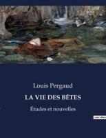 La Vie Des Bêtes