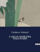 L'Aigle Noir Des Dacotahs