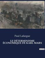 Le Déterminisme Économique De Karl Marx