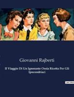 Il Viaggio Di Un Ignorante Ossia Ricetta Per Gli Ipocondriaci