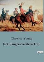 Jack Rangers Western Trip
