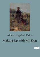 Making Up With Mr. Dog