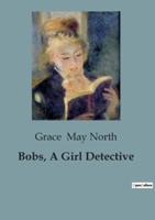 Bobs, A Girl Detective