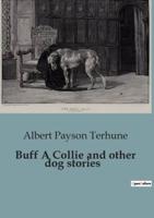 Buff A Collie and Other Dog Stories