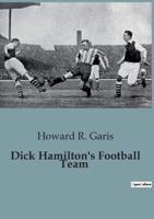 Dick Hamilton's Football Team