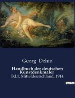 Handbuch Der Deutschen Kunstdenkmäler