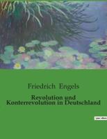 Revolution Und Konterrevolution in Deutschland