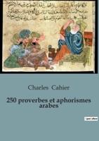 250 Proverbes Et Aphorismes Arabes