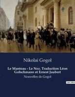Le Manteau - Le Nez. Traduction Léon Golschmann Et Ernest Jaubert