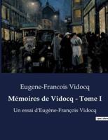 Mémoires De Vidocq - Tome I