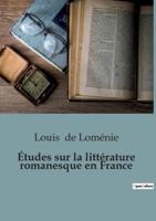 Études Sur La Littérature Romanesque En France