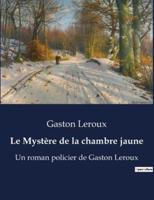 Le Mystère De La Chambre Jaune