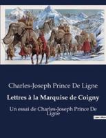 Lettres À La Marquise De Coigny