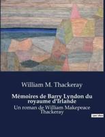 Mémoires De Barry Lyndon Du Royaume d'Irlande