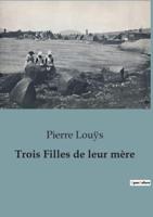 Trois Filles De Leur Mère