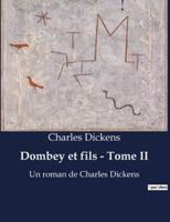 Dombey Et Fils - Tome II
