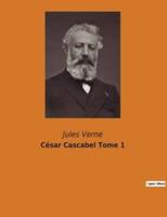 César Cascabel Tome 1