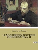 LE MYSTÉRIEUX DOCTEUR CORNÉLIUS Tome II