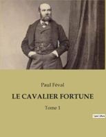 Le Cavalier Fortune